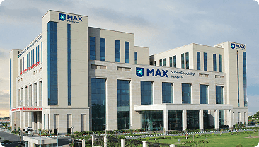 Max Super Speciality Hospital